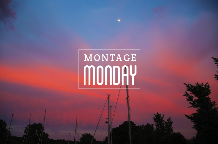 Montage Monday: June 15, 2015
